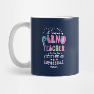 An awesome Piano Teacher Gift Idea - Impossible to Forget Quote Mug